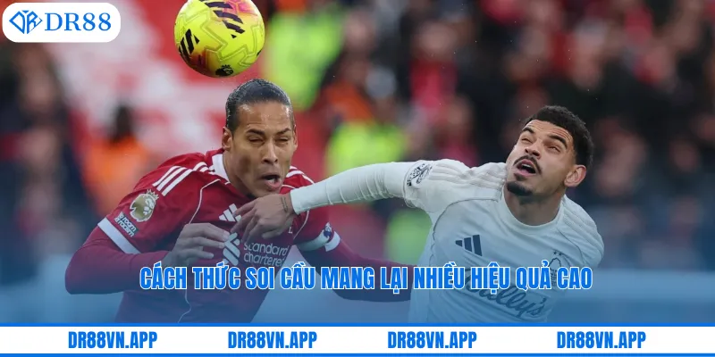 Cách thức soi cầu mang lại nhiều hiệu quả cao