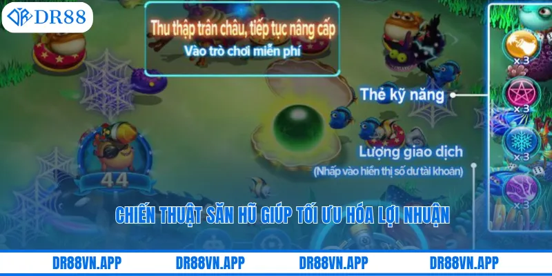 Chiến thuật săn hũ giúp tối ưu hóa lợi nhuận