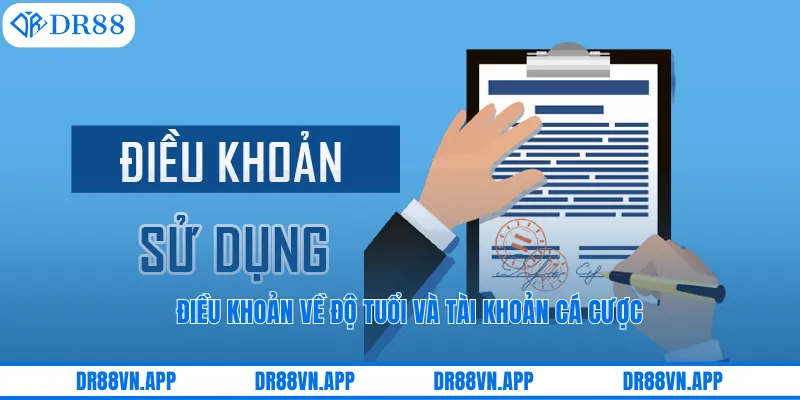Điều khoản về độ tuổi và tài khoản cá cược