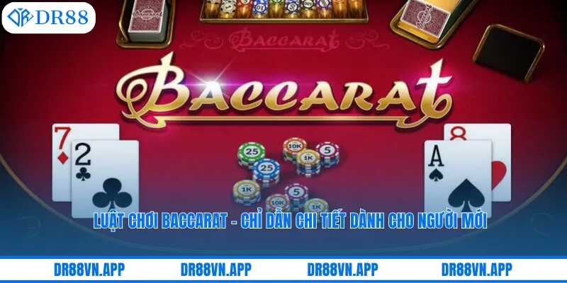 Luật Chơi Baccarat - Chỉ Dẫn Chi Tiết Dành Cho Người Mới 2 Luật Chơi Baccarat - Chỉ Dẫn Chi Tiết Dành Cho Người Mới