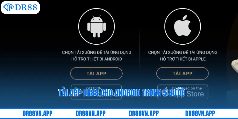 Tải app DR88 cho android trong 5 bước Tải app DR88 cho android trong 5 bước